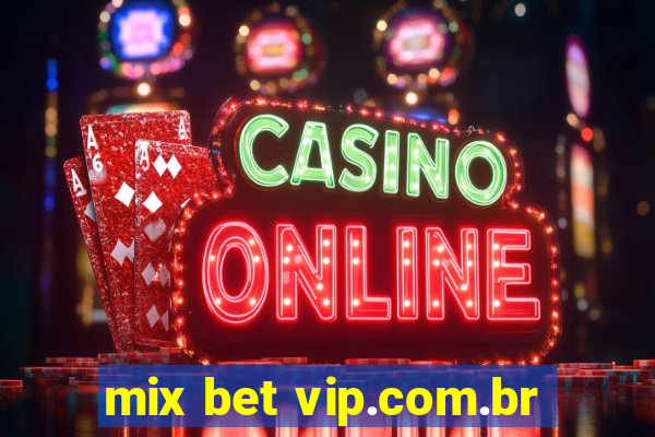 mix bet vip.com.br